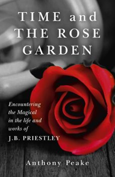 time and the rose garden (ebook)-anthony peake-9781785351914