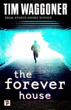 the forever house (ebook)-tim waggoner-9781787583214