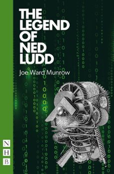 the legend of ned ludd (ebook)-joe ward munrow-9781788507714