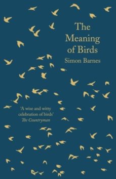 the meaning of birds-simon barnes-9781788542814