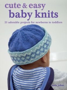 cute &amp; easy baby knits (ebook)-susie johns-9781800652514