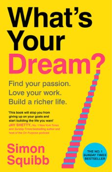 what's your dream? (ebook)-simon squibb-9781804950814