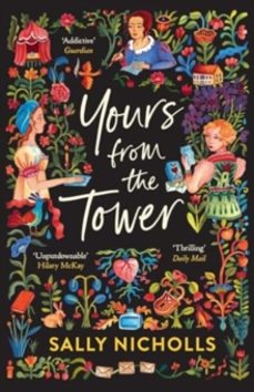 yours from the tower-sally nicholls-9781839134814