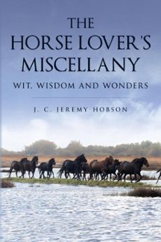 the horse lover's miscellany (ebook)-j. c. jeremy hobson-9781846894114