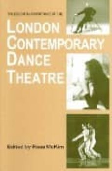 the essential inheritance of the london contemporary dance theatr e-9781852731014