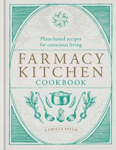farmacy kitchen cookbook (ebook)-camilla fayed-9781912023714