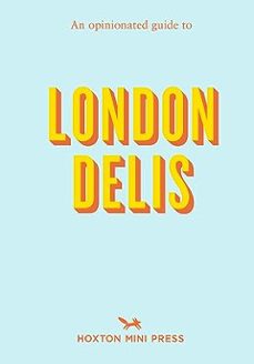 an opinionated guide to london delis-9781914314414
