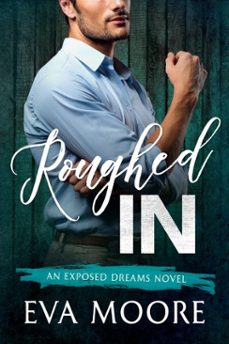 roughed in (ebook)-eva moore-9781950345014