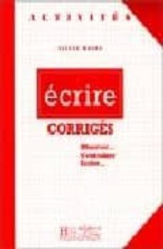 activites ecrire correges (niveau moyen)-9782010206214