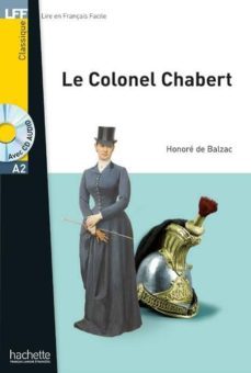 le colonel chabert + cd audio mp3 balzac: nuevo titulo de la coleccion "classiques" de nivel a2-9782014016314