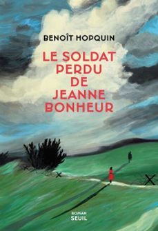 le soldat perdu de jeanne bonheur (ebook)-benoit hopquin-9782021572414