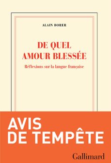 de quel amour blessee. reflexions sur la langue française (ebook)-alain borer-9782072549014