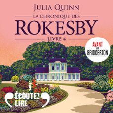 Imagen Principal de La chronique des Rokesby (Tome 4) - Tout commença par un esclandre | Audiolibro