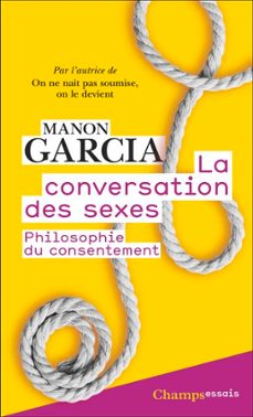 la conversation des sexes. la philosophie du consentement (ebook)-manon garcia-9782080438614
