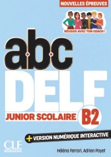 abc delf junior scolaire. niveau b2. (3ème edition)-adrien payet-elena ferrari-9782090398014