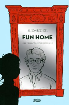 fun home. une tragicomedie familiale (ebook)-alison bechdel-9782207116814