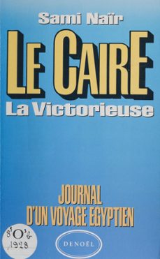 le caire : la victorieuse (ebook)-sami nair-9782207127414