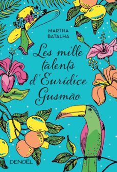 les mille talents d'euridice gusmo (ebook)-martha batalha-9782207134214
