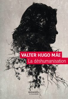 la deshumanisation (ebook)-valter hugo mae-9782207159514