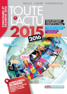 toute l'actu 2015 sujets et chiffres de l'actualité 2015 - concours &amp; examens 2016 (ebook)-anne ducastel-pierre savary-frédéric encel-9782216135714