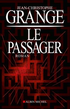 le passager-jean christophe grange-9782226260314