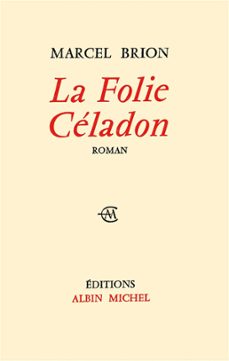 la folie celadon (ebook)-marcel brion-9782226298614