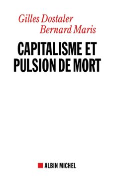 capitalisme et pulsion de mort (ebook)-gilles dostaler-bernard maris-9782226334114