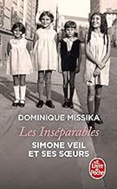 les inseparables: simone veil et ses soeurs-dominique missika-9782253101314