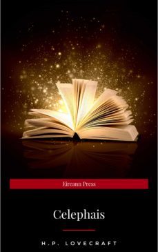 celephais (ebook)-h.p. lovecraft-9782291034414