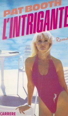 l'intrigante (ebook)-pat booth-9782307218814