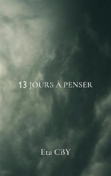 13 jours a penser (ebook)-9782322476114