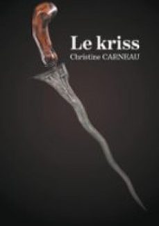 le kriss (ebook)-christine carneau-9782322576814