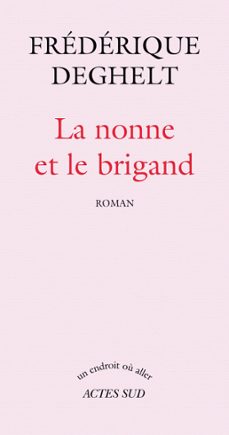la nonne et le brigand (ebook)-frederique deghelt-9782330017514