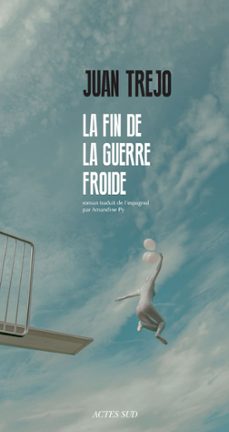 la fin de la guerre froide (ebook)-juan trejo-9782330080914