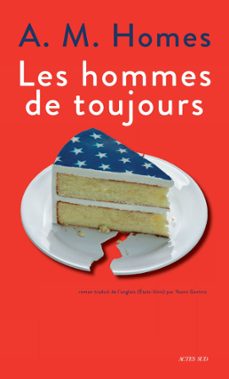 les hommes de toujours (ebook)-a. m. homes-9782330198114