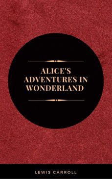 alice's adventures in wonderland: and other stories (leather-bound classics) (ebook)-lewis carroll-9782377932214