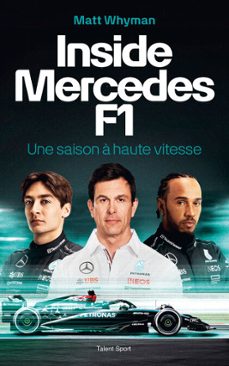 inside mercedes f1 : une saison a haute vitesse (ebook)-matt whyman-9782378154714