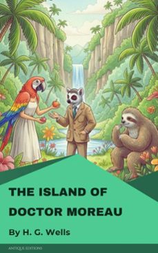 the island of doctor moreau (ebook)-h. g. wells-9782379263514