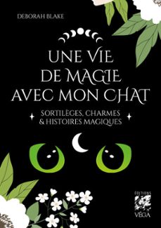 une vie de magie avec mon chat (ebook)-deborah blake-9782381354514