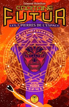 capitaine futur 5 les sept pierres de l'espace (ebook)-edmond hamilton-9782381630014