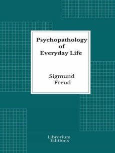 psychopathology of everyday life (ebook)-sigmund freud-9782383834014