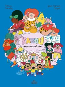 kazou invente l'ecole (ebook)-patricia berreby-9782385072414