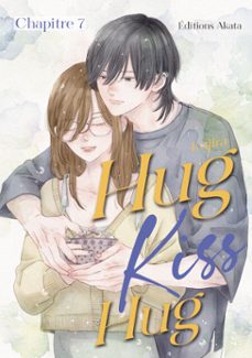 hug kiss hug - chapitre 7 (vf) (ebook)-9782385315214