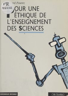 pour une ethique de l'enseignement des sciences (ebook)-gerard fourez-9782402476614