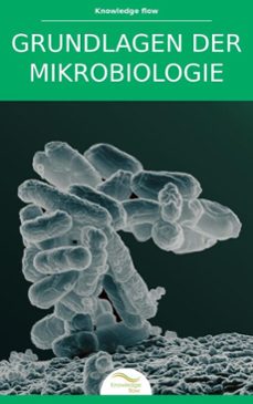 grundlagen der mikrobiologie (ebook)-knowledge flow-9782630826014