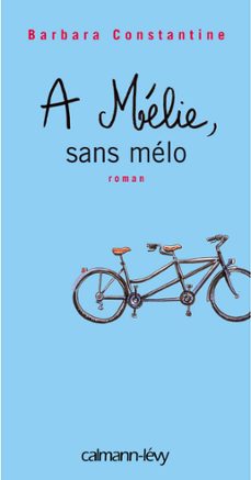 a melie, sans melo (ebook)-barbara constantine-9782702146514