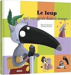 le loup qui voyageait dans le temps-9782733825914