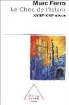 le choc de l islam: xviiieme-xxieme siecle-marc ferro-9782738113214