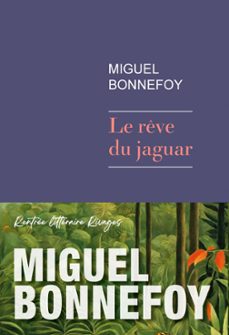 le reve du jaguar - prix femina et grand prix du roman de l'academie française 2024 (ebook)-miguel bonnefoy-9782743664114