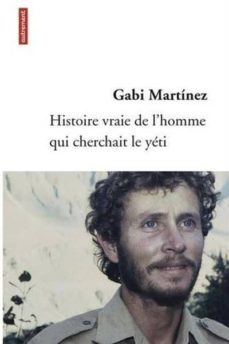 histoire vraie de l homme qui cherchait le yeti-9782746733114